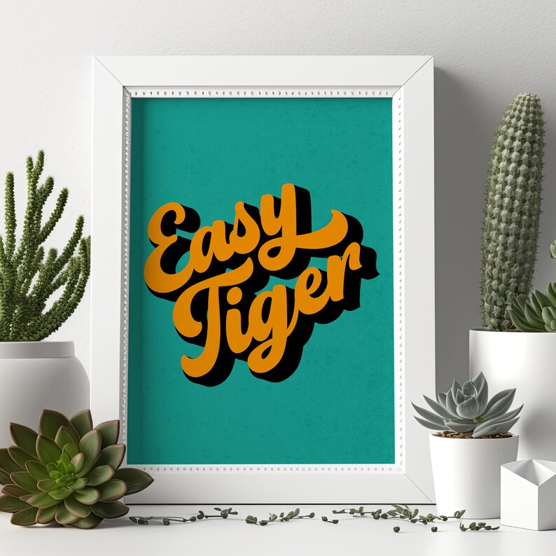 Easy Tiger Retro Halftone Word Art Print in Turquoise Framed example, Easy Tiger Retro Halftone Word Art Print,  Bold and Bright Typographic Art Print,  Funny Tiger Quote Print. Fun Tiger Wall Art