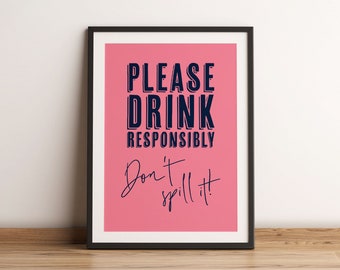 Please drink responsibly don't spill it! Funny Cocktail Word Art Wall Print, Home Bar Print, Kitchen Wall Art, Alcohol Art Print, Boozy Gift