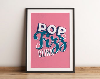 Pink Prosecco Quote Gift Print, Sparkling Cocktail Typographic Art Print, Funny Drink Themed Home Bar Art Print, Fizz Kitchen Wall Art
