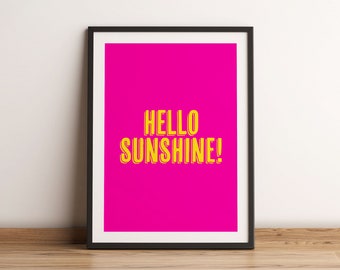 Bright Pink Hello Sunshine! Word Art Print, Bold and Bright Typographic Art, Sunshine Home Decor, Sunshine Positive Print, Sun wall Poster