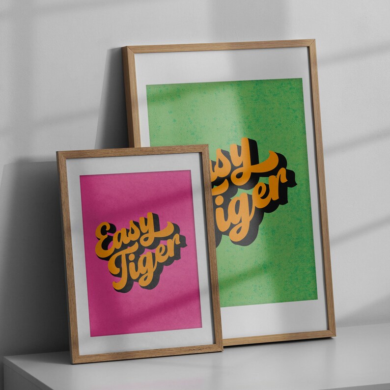 Easy Tiger Retro Halftone Word Art Print in Pink and Lime green framed examples, Easy Tiger Retro Halftone Word Art Print,  Bold and Bright Typographic Art Print,  Funny Tiger Quote Print. Fun Tiger Wall Art