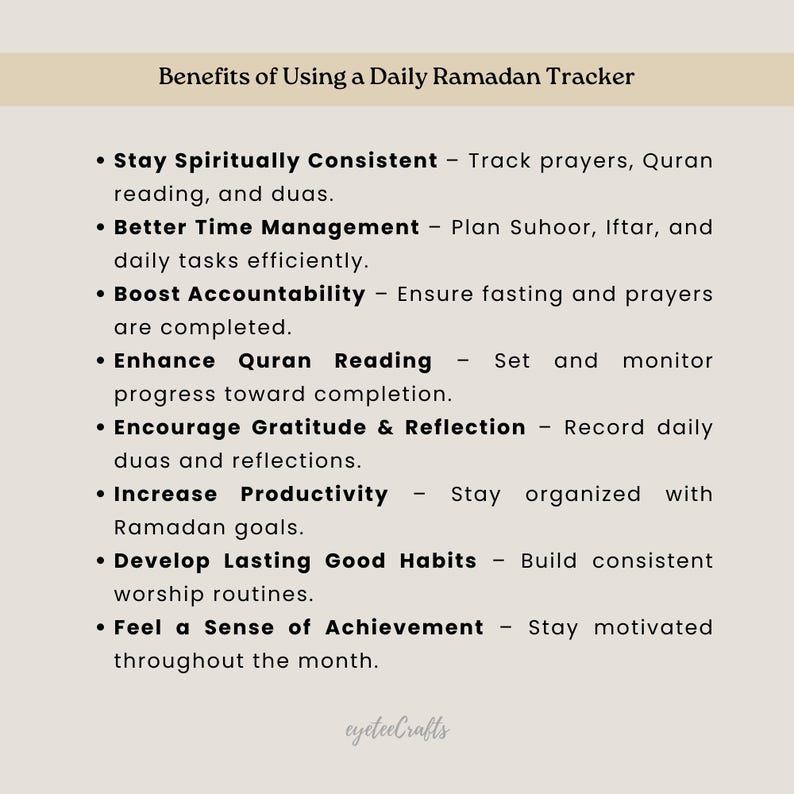 May include: A list of benefits of using a daily Ramadan tracker. The benefits include staying spiritually consistent, better time management, boosting accountability, enhancing Quran reading, encouraging gratitude and reflection, increasing productivity, developing lasting good habits, and feeling a sense of achievement.
