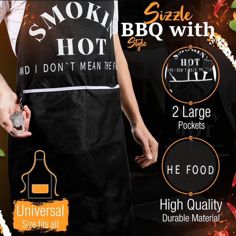 Puede incluir: Un delantal de barbacoa negro con texto blanco que dice "Smokin' Hot and I don't mean the food." El delantal tiene dos bolsillos grandes y un abridor de botellas sujeto a la parte delantera. El delantal lo lleva puesto una persona. El texto "Sizzle BBQ with Style" est&aacute; en la esquina superior derecha de la imagen.