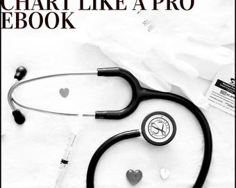 CHART LIKE A PRO: The Nurse's Guide to Documentation done right