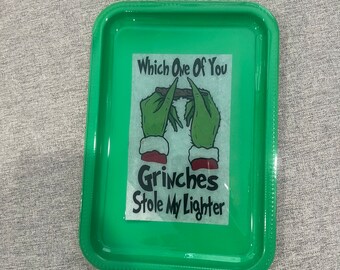 Grinch rolling; rolling tray with lighter; Christmas tray; funny rolling tray; gift for him ; gift for her; stocking stuffer; gag gift
