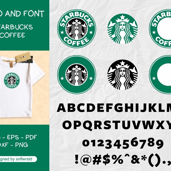 Starbuck SVG, Starbuck cut files Svg Eps Pdf Dxf Png for Cricut and Silhouette Starbucks font installation otf ttf Starbucks coffee