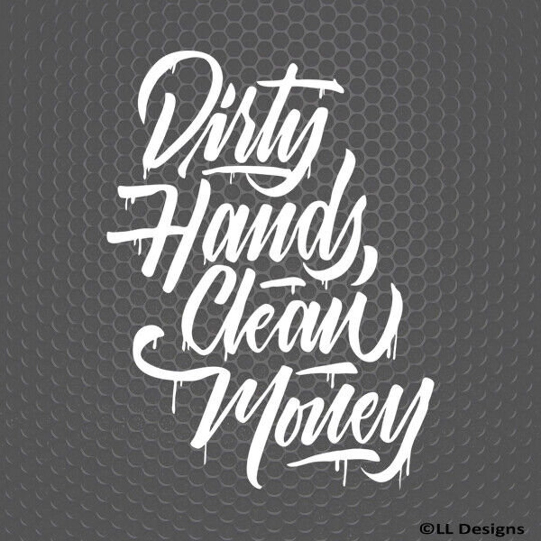 Clean Hands Dirty Money Etsy