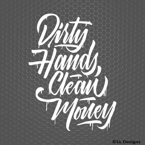 Clean hands dirty money