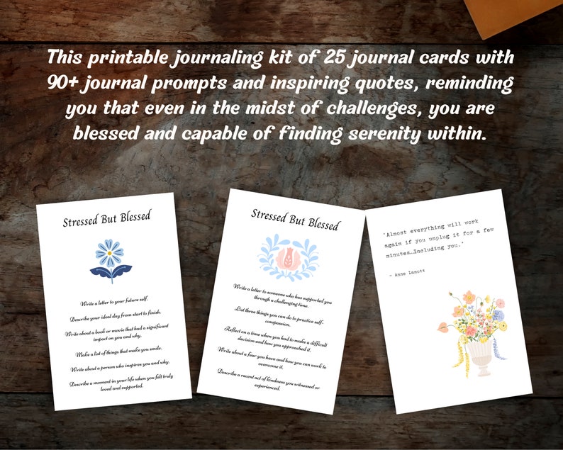 May include: A printable journaling kit with 25 cards featuring floral illustrations and inspirational quotes. The cards include prompts like "Write a letter to your future self" and "Reflect on a time when you had to make a difficult decision and how you approached it."