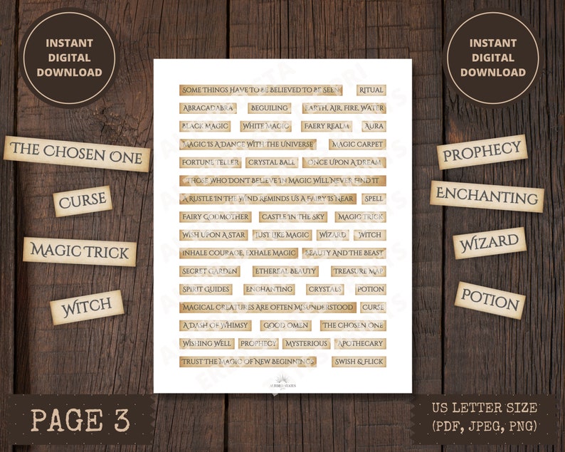 May include: A printable sheet of digital stickers with a vintage aesthetic. The stickers feature words and phrases related to magic, such as "The Chosen One", "Curse", "Magic Trick", "Witch", "Fairy Godmother", "Castle in the Sky", "Just Like Magic", "Wizard", "Witch", "Beauty and the Beast", "Secret Garden", "Spirit Guides", "Enchanted", "Crystals", "Potion", "Magical Creatures are Often Misunderstood", "A Dash of Whimsy", "Good Omen", "The Chosen One", "Wishing Well", "Prophecy", "Mysterious", "Apothecary", "Swish & Flick", and "Trust the Magic of New Beginnings".