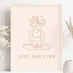 Just Breathe, Yoga Poster, Lotus Pose, Linie Zeichnung Frau, Zen Wandkunst, spiritueller Art Print, Flower Head Poster, DRUCKBARER DIGITALER DOWNLOAD