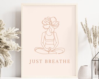 Just Breathe, Yoga Poster, Lotus Pose, Line Drawing Woman, Zen Wall Art, Spiritual Art Print, Flower Head Poster, PRINTABLE DIGITAL DOWNLOAD