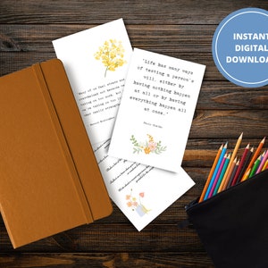 May include: Two printable quote cards with floral illustrations and inspirational text. The text on the top card reads "Most of us feel stress and overwhelmed, not because we're taking on too much, but because we're taking on too little of what really strengthens us." The text on the bottom card reads "Life has many ways of testing a person's will, either by having nothing happen at all or by having everything happen all at once."