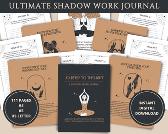 May include: A brown and black journal with the title "Journey to the Light: A Shadow Work Journal". The journal has 111 pages and is available in A4, A5, and US Letter sizes. The cover features a black and white illustration of a person meditating with a crescent moon and stars in the background. The text "Instant Digital Download" is in a white circle with a black border.