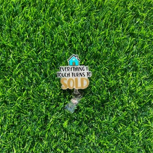 Everything I Touch Turns To Sold Retractable Badge Reel
