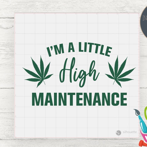 Im a Little High Maintenance | Smoking Pot Mary Jane | Rolling Tray SVG File | Cricut & Silhouette Digital Cut File | Instant Download