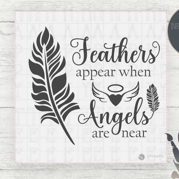 Feather Appear When Angels Are Near SVG | Memorial Design | Rememberance | Cricut & Cameo digital cut file | Instant Download - HappySVGS