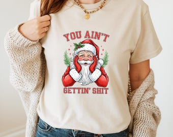 Camiseta graciosa de Papá Noel, no te llevas nada: Camisetas con temática navideña