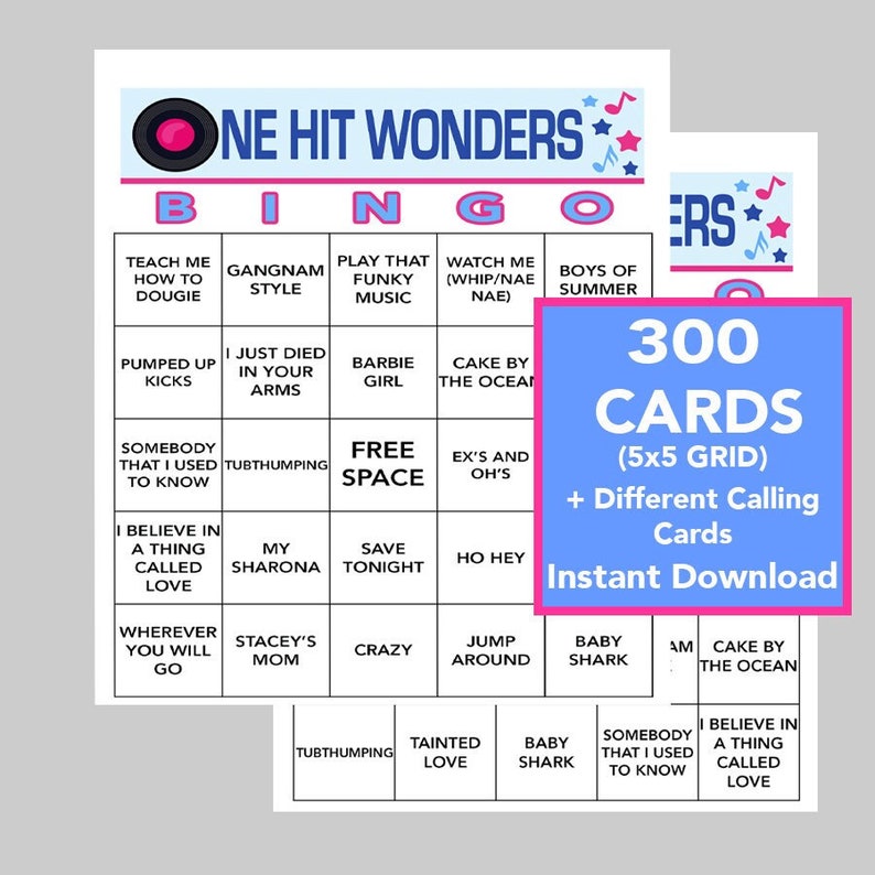 May include: A printable bingo card with a pink and blue color scheme. The card features a 5x5 grid with squares containing one-hit wonder song titles. The card is titled "One Hit Wonders Bingo" and includes the text "300 Cards (5x5 Grid) + Different Calling Cards Instant Download".