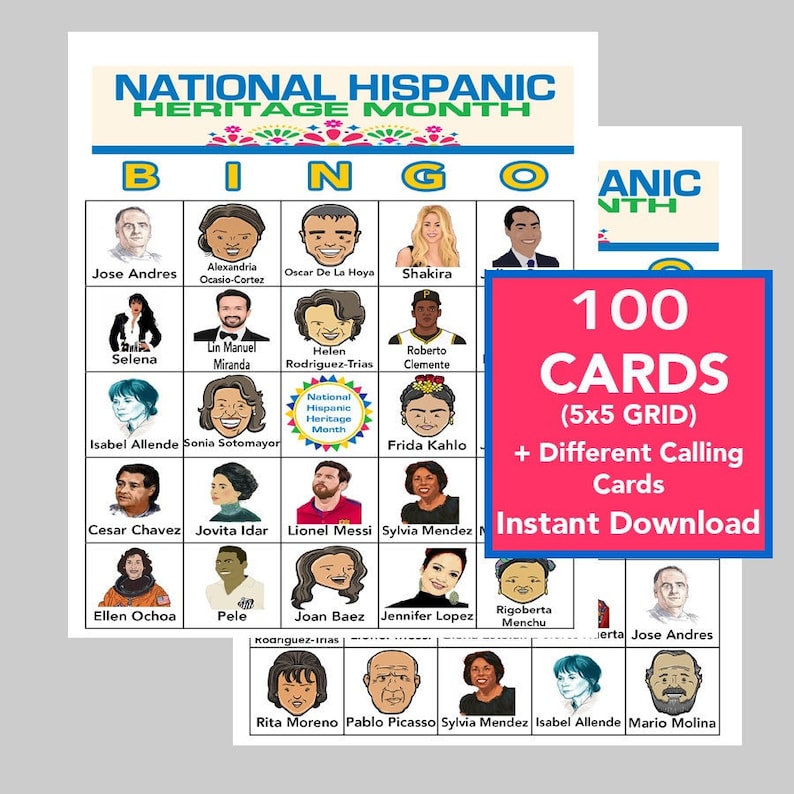 May include: A printable bingo card with a 5x5 grid featuring images of notable Hispanic people. The card is titled "National Hispanic Heritage Month Bingo". The text "100 Cards (5x5 Grid) + Different Calling Cards Instant Download" is in a pink box on the right side of the image.