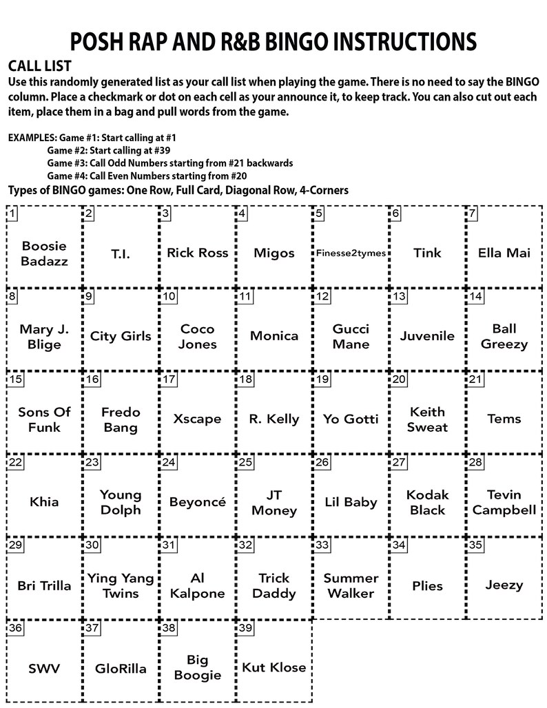 May include: A black and white bingo card with a list of 39 popular R&B and rap artists. The card is divided into a 6x6 grid with each square containing the name of an artist. The card is titled "Posh Rap and R&B Bingo Instructions".