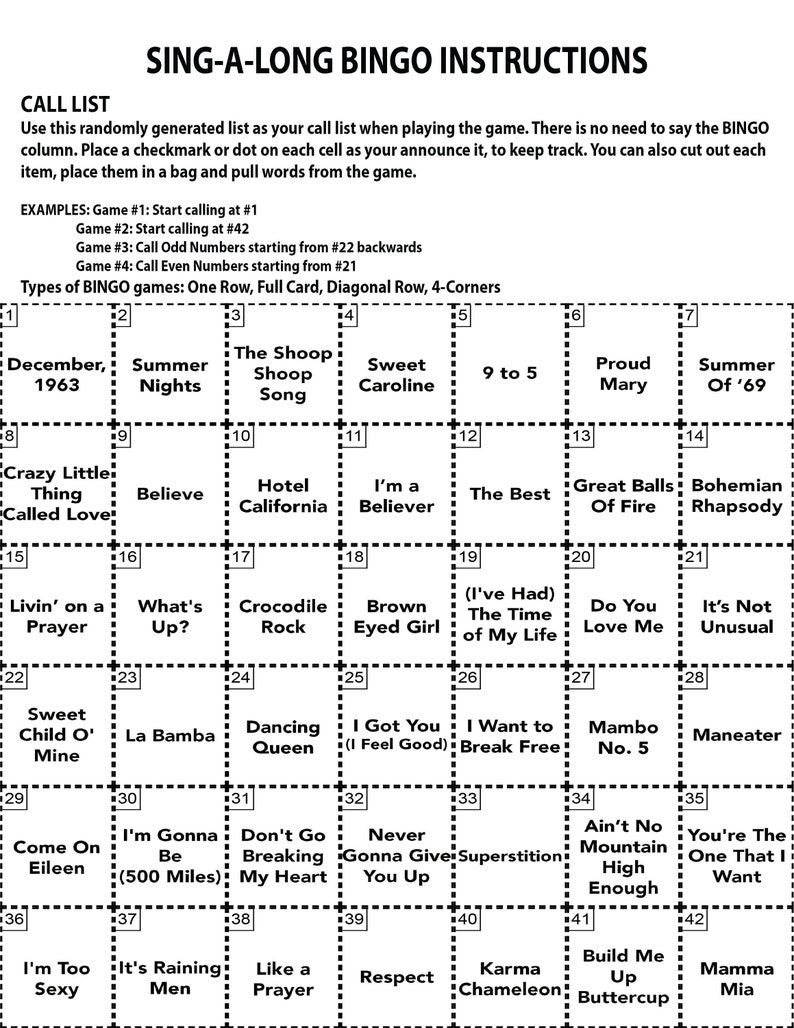 May include: A bingo card with a list of popular songs from the 1960s and 1970s. The card is divided into a 5x5 grid with each square containing a song title. The songs include "December 1963 (Oh What a Night)", "Summer Nights", "The Shoop Shoop Song (It's in His Kiss)", "Sweet Caroline", "9 to 5", "Proud Mary", "Summer of '69", "Crazy Little Thing Called Love", "Believe", "Hotel California", "I'm a Believer", "The Best", "Great Balls of Fire", "Bohemian Rhapsody", "Livin' on a Prayer", "What's Up?", "Crocodile Rock", "Brown Eyed Girl", "(I've Had) The Time of My Life", "Do You Love Me", "It's Not Unusual", "Sweet Child o' Mine", "La Bamba", "Dancing Queen", "I Got You (I Feel Good)", "I Want to Break Free", "Mambo No. 5", "Maneater", "Come On Eileen", "I'm Gonna Be (500 Miles)", "Don't Go Breaking My Heart", "Never Gonna Give You Up", "Superstition", "Ain't No Mountain High Enough", "You're the One That I Want", "I'm Too Sexy", "It's Raining Men", "Like a Prayer", "Respect", "Karma Chameleon", "Build Me Up Buttercup", "Mamma Mia".