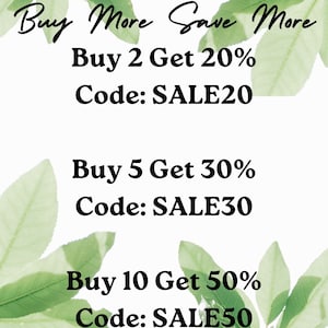 May include: White background with green leaves and text that reads "Buy More Save More." It lists discounts: Buy 2 Get 20% (Code: SALE20), Buy 5 Get 30% (Code: SALE30), and Buy 10 Get 50% (Code: SALE50).
