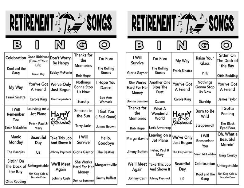 May include: A black and white bingo card with a retirement theme. The card has a free space in the center and is filled with song titles related to retirement. The card is surrounded by a black and white border.