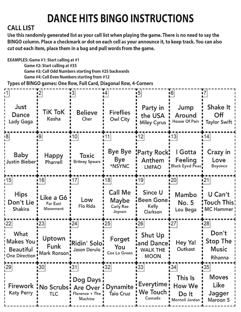 Pu&ograve; includere: Una scheda di bingo in bianco e nero con un elenco di canzoni di danza popolari. La scheda &egrave; divisa in una griglia 5x5 con ogni quadrato che contiene un titolo di canzone. Le canzoni includono "Just Dance", "TiK ToK", "Believe", "Fireflies", "Party in the USA", "Jump Around", "Shake It Off", "Baby", "Happy", "Toxic", "Bye Bye Bye", "Party Rock Anthem", "I Gotta Feeling", "Crazy in Love", "Hips Don't Lie", "Like a G6", "Low", "Call Me Maybe", "Since U Been Gone", "Mambo No. 5", "U Can't Touch This", "What Makes You Beautiful", "Uptown Funk", "Ridin' Solo", "Forget You", "Shut Up and Dance", "Hey Ya!", "Don't Stop The Music", "Firework", "No Scrubs", "Dog Days Are Over", "Dynamite", "Everytime We Touch", "This Is How We Do It", "Moves Like Jagger".