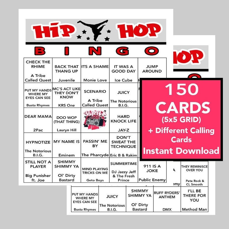 May include: A pink and white printable bingo card set with the title "Hip Hop Bingo". The card features a 5x5 grid with squares containing hip hop music and artist names. The card is part of a set of 150 cards and includes different calling cards. The text "Instant Download" is also included.