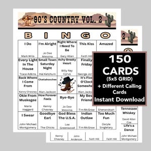 May include: A bingo card set with a country music theme. The title "90's Country Vol. 2" is at the top. The bingo cards have song titles and artist names. A separate card reads "150 CARDS (5x5 GRID) + Different Calling Cards Instant Download."