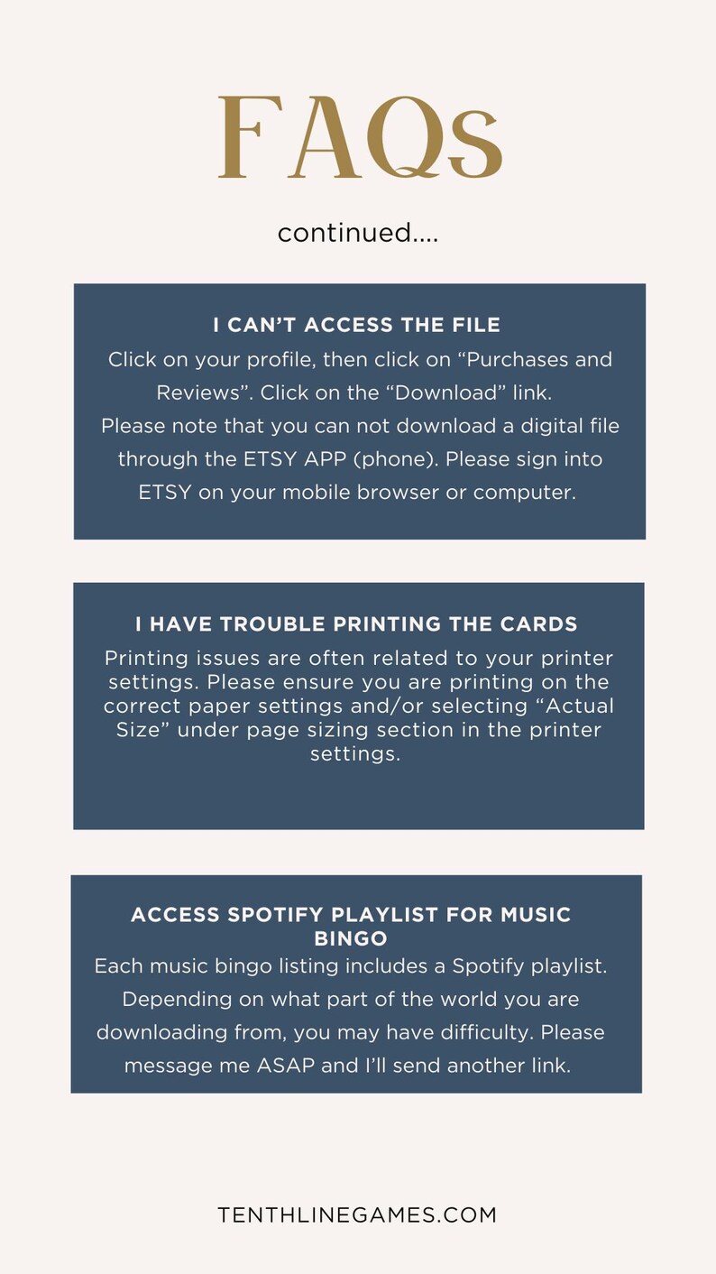 May include: A digital FAQ sheet with text in a serif font. The sheet addresses issues like accessing files, printing cards, and accessing Spotify playlists for music bingo. The website tenthlinegames.com is at the bottom.