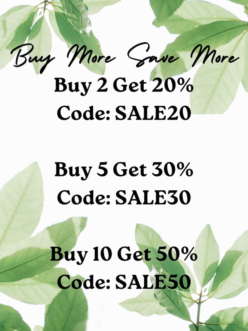 May include: Green leaves frame a white background with text that reads "Buy More Save More" and lists discount codes for buying 2, 5, or 10 items. The codes are SALE20, SALE30, and SALE50, respectively.