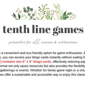 May include: A white background with the text "tenth line games" and "printables for all seasons & celebrations." The text is accompanied by a floral design. The text also mentions that each page (21.6 cm x 27.9 cm) contains two 12.7 cm x 12.7 cm bingo cards.