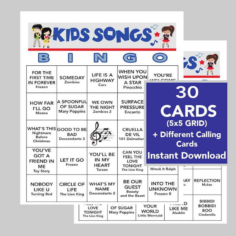 May include: A blue and white bingo card with a 5x5 grid featuring popular kids' songs. The card includes titles like "Let It Go", "How Far I'll Go", "You've Got a Friend in Me", and "Love Tonight". The card is part of a set of 30 cards with different calling cards for a kids' songs bingo game.