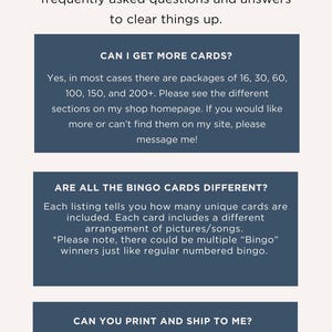 May include: A blue and white graphic with the text "FAQs" in gold. The graphic contains frequently asked questions about bingo cards, including information about the number of cards in each package, whether the cards are unique, and whether the cards can be printed and shipped.