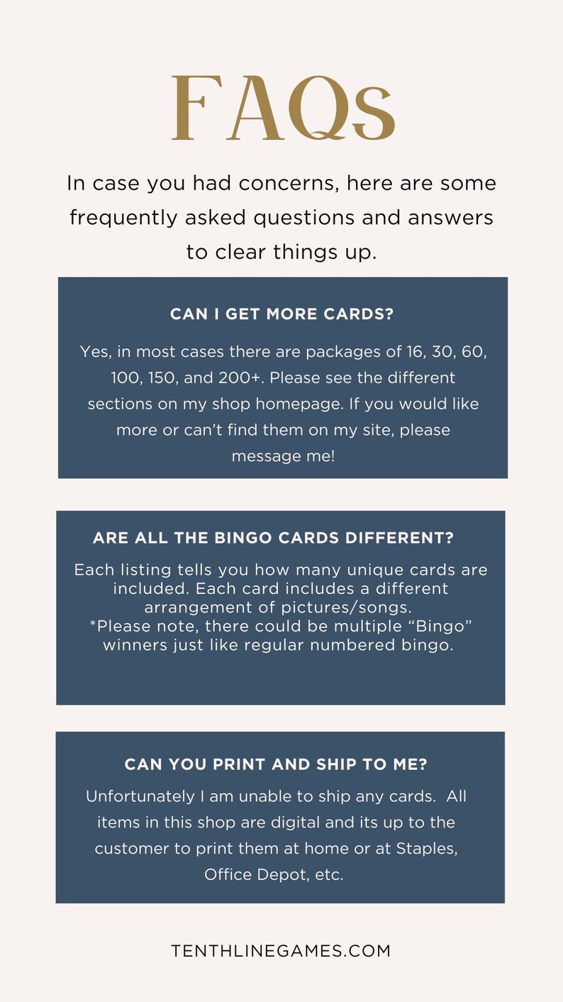 May include: A blue and white graphic with the text "FAQs" in gold. The graphic contains frequently asked questions about bingo cards, including information about the number of cards in each package, whether the cards are unique, and whether the cards can be printed and shipped.