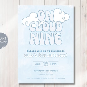 May include: A blue and white birthday invitation with the text "On Cloud Nine" in a whimsical font. The invitation is for Ella's 9th birthday party and includes the date, time, and location of the event. RSVP information is also included.