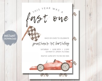 May include: A printable invitation for a first birthday party with a race car theme. The invitation features a red race car, a checkered flag, and the text "This year was a fast one." It also includes the birthday boy's name, the date and time of the party, and the address.