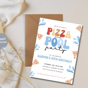 May include: A colorful invitation for a pizza and pool party to celebrate Harper's 10th birthday. The invitation features a white background with blue, red, yellow, and orange pizza slices and water splashes. The text "Join us for a Pizza and Pool party" is in a colorful, playful font. The invitation includes the date, time, location, and RSVP information.