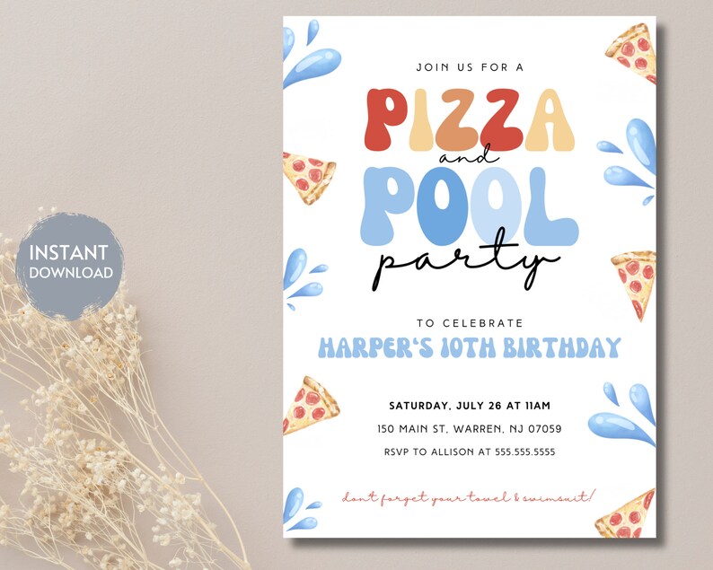 May include: A colorful invitation for a pizza and pool party to celebrate Harper's 10th birthday. The invitation features a blue, red, and yellow pizza and pool party text with blue water splashes and pizza slices in the background. The invitation includes the date, time, location, and RSVP information.