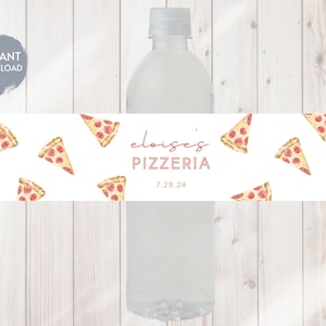 PIZZA PARTY Birthday Water Bottle Label, Slice of Fun Party Favor, Slice Slice Baby, Pizzeria, Customizable Printable Editable Download, DIY