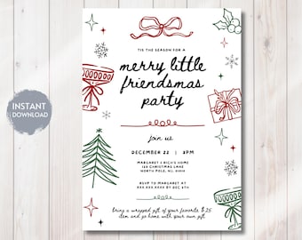 May include: White invitation with red and green illustrations for a "merry little friendsmas party." The text includes "Join us December 22 3PM" and "bring a wrapped gift of your favorite $25 item."