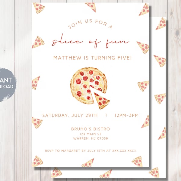 Pizza SLICE OF FUN Birthday Invitation, Pizza Parlor Invite, Bday Party, 1ST, 2ND, 3RD, 4TH, 5TH, Instant Download Editable Digital Template