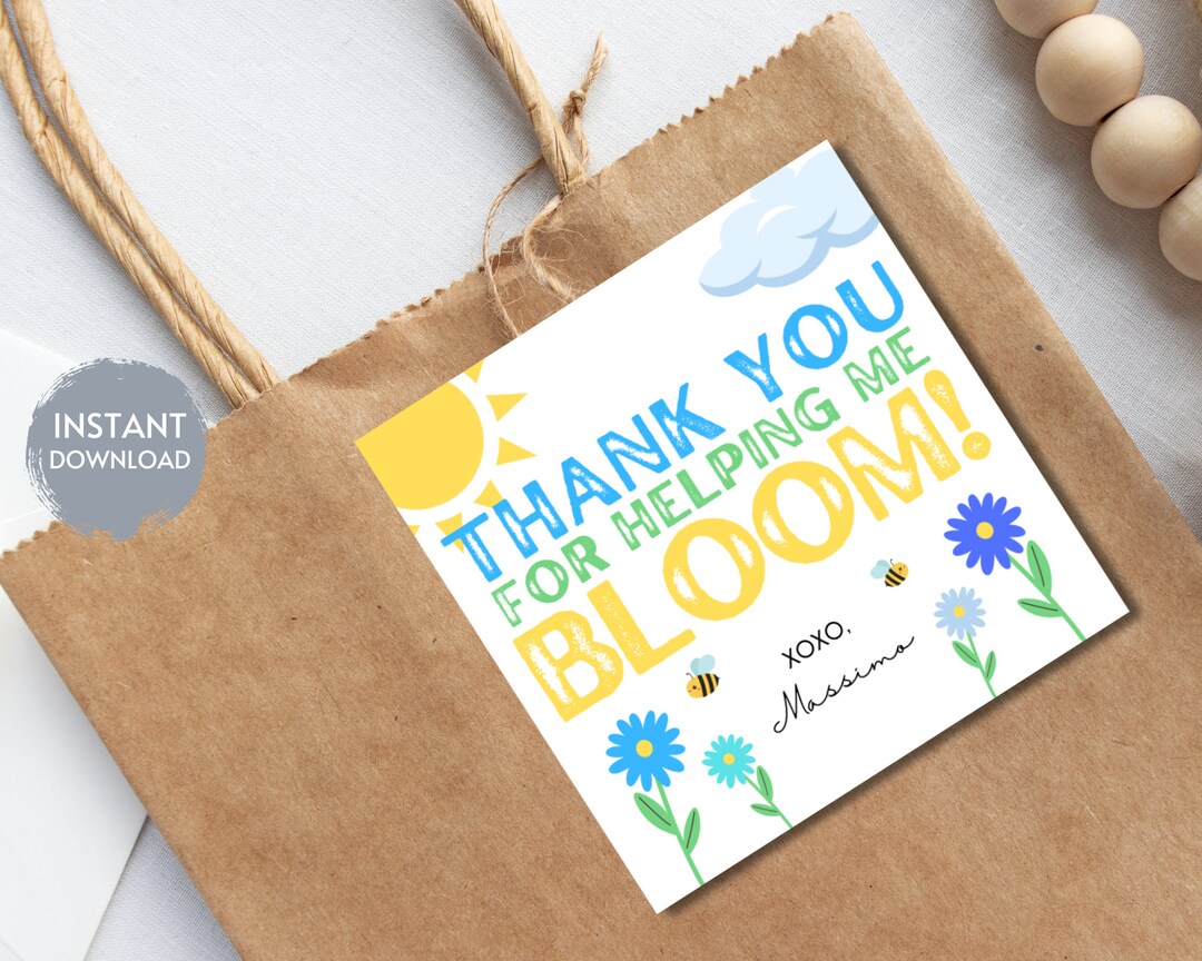Teacher Appreciation Gift Tag, Thank You for Helping Me BLOOM Tag