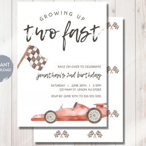 May include: A printable invitation for a 2nd birthday party with a race car theme. The invitation features a red race car with a checkered flag and the text "Growing Up Two Fast" and "Jonathan's 2nd Birthday".