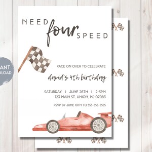 May include: A printable invitation for a birthday party with a race car theme. The invitation is white with brown text that says "Need Four Speed". It also includes a checkered flag, a red race car, and the text "David's 4th Birthday".