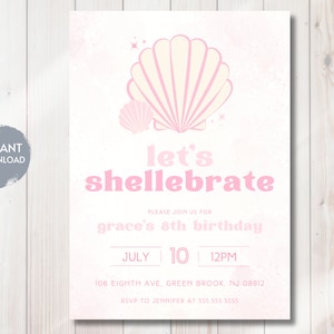 May include: Pink and white printable invitation with a seashell design. The text reads "Let's Shellebrate" and "Grace's 8th Birthday".