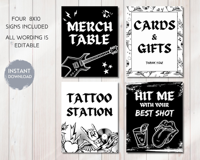 May include: Four black and white 8x10 printable signs for a rock and roll themed party. The signs say "Merch Table", "Cards & Gifts", "Tattoo Station", and "Hit Me With Your Best Shot".