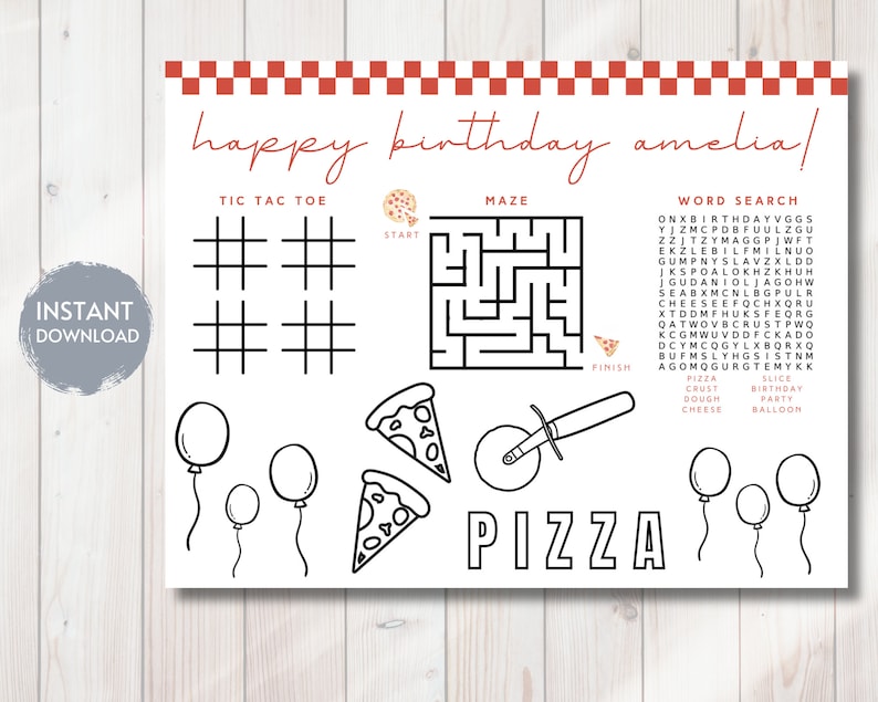 May include: A printable birthday party activity sheet for a child named Amelia. The sheet features a tic-tac-toe game, a maze, a word search, and a pizza-themed coloring page. The words "happy birthday amelia!" are written at the top of the sheet.